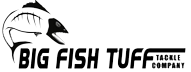 Big Fish Tuff Tackle Co Big Fish Tuff Tackle Co